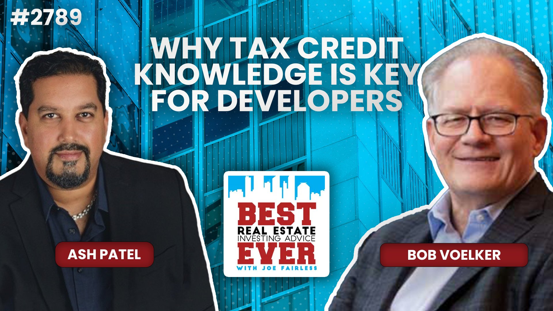 JF2789:&nbsp;Why Tax Credit Knowledge Is Key for Developers ft. Bob Voelker