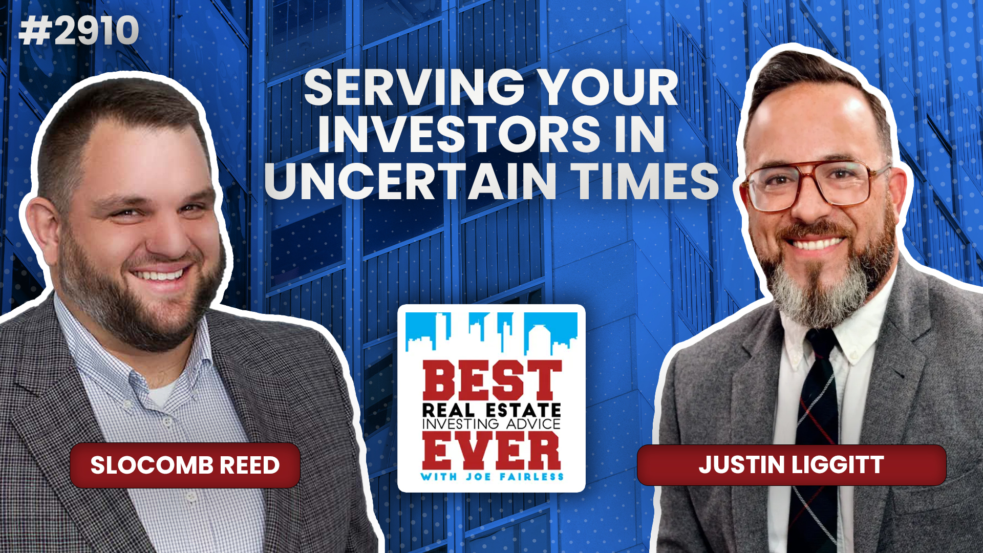 JF2910:&nbsp;Serving Your Investors in Uncertain Times ft. Justin Liggitt