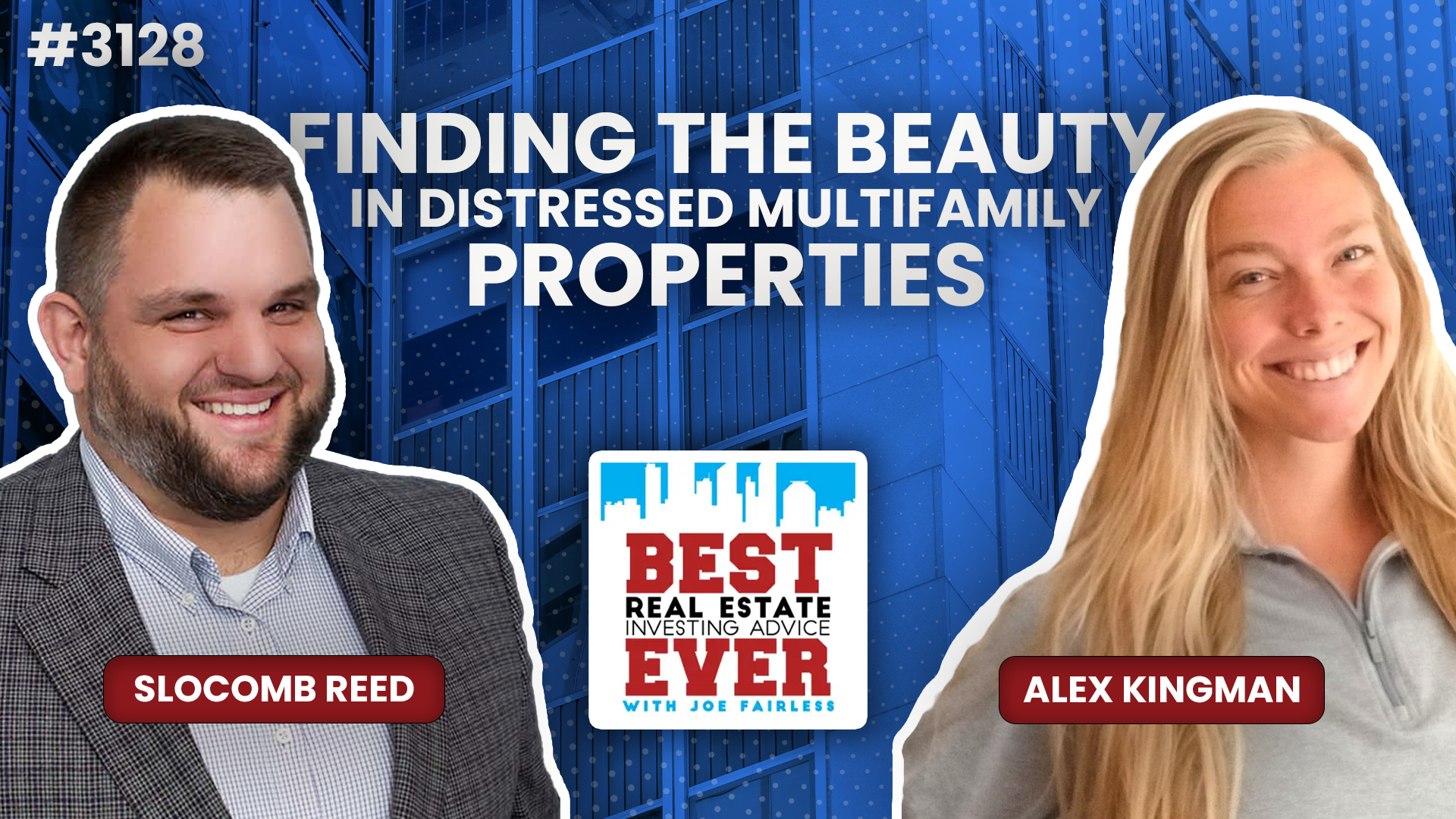 JF3128: Finding the Beauty in Distressed Multifamily Properties ft. Alex Kingman