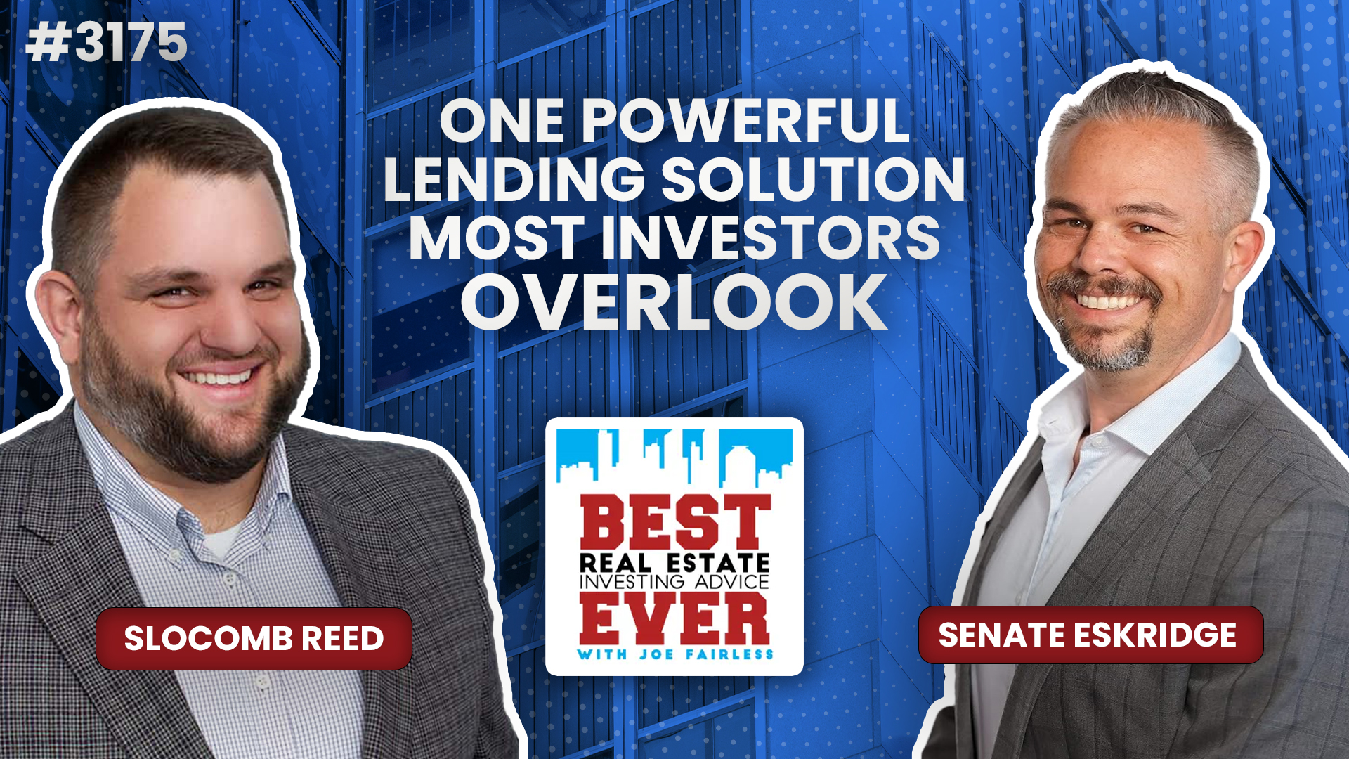 JF3175: One Powerful Lending Solution Most Investors Overlook ft. Senate Eskridge