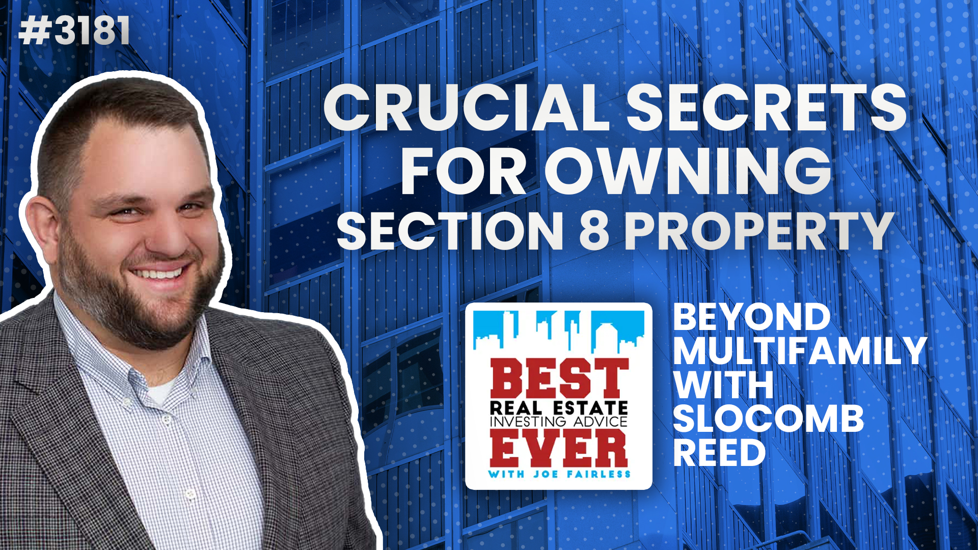 JF3181: Crucial Secrets for Owning Section 8 Property | Bonus Operations ft. Slocomb Reed