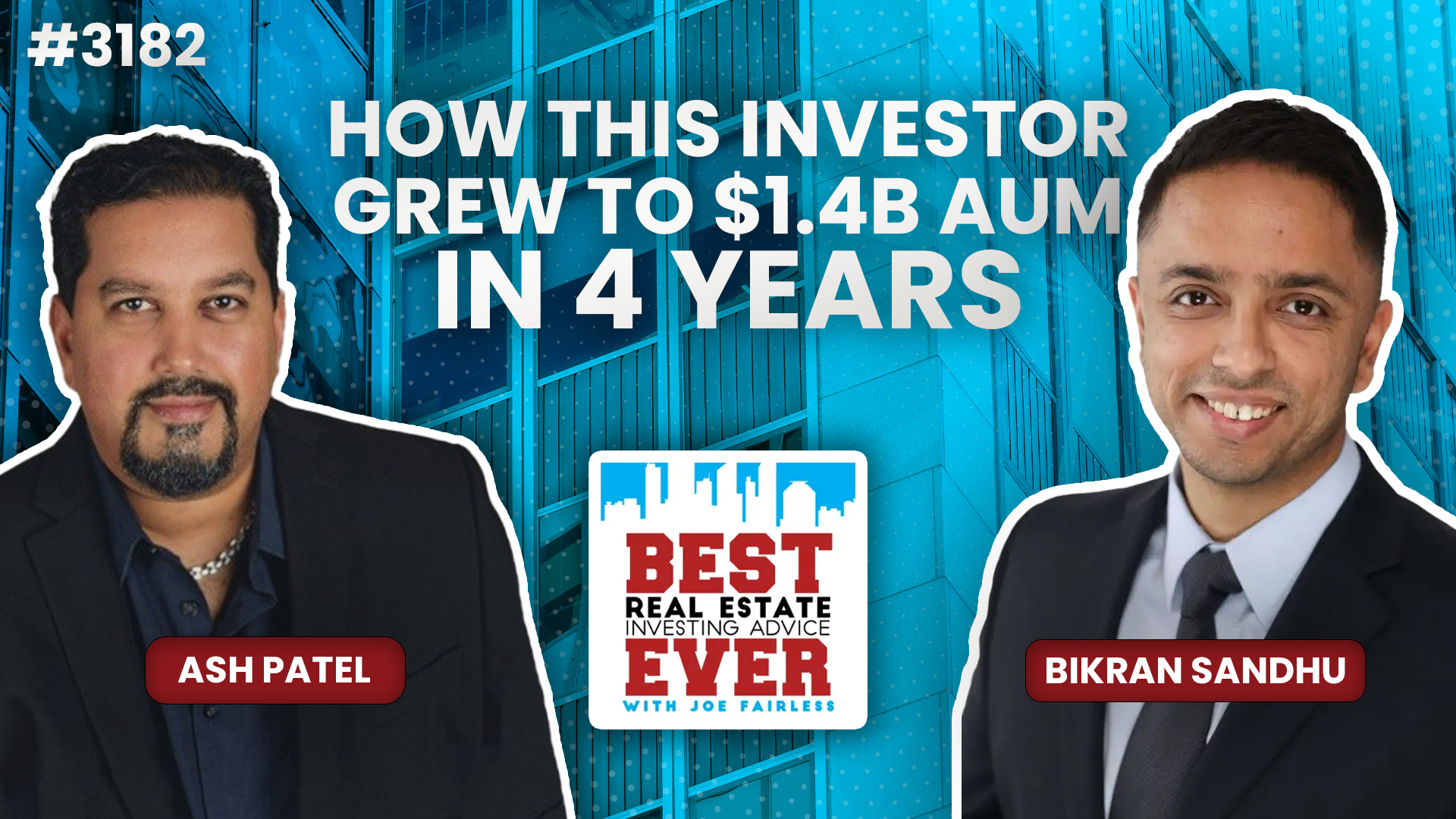 JF3182: How This Investor Grew to $1.4B AUM in 4 Years ft. Bikran Sandhu
