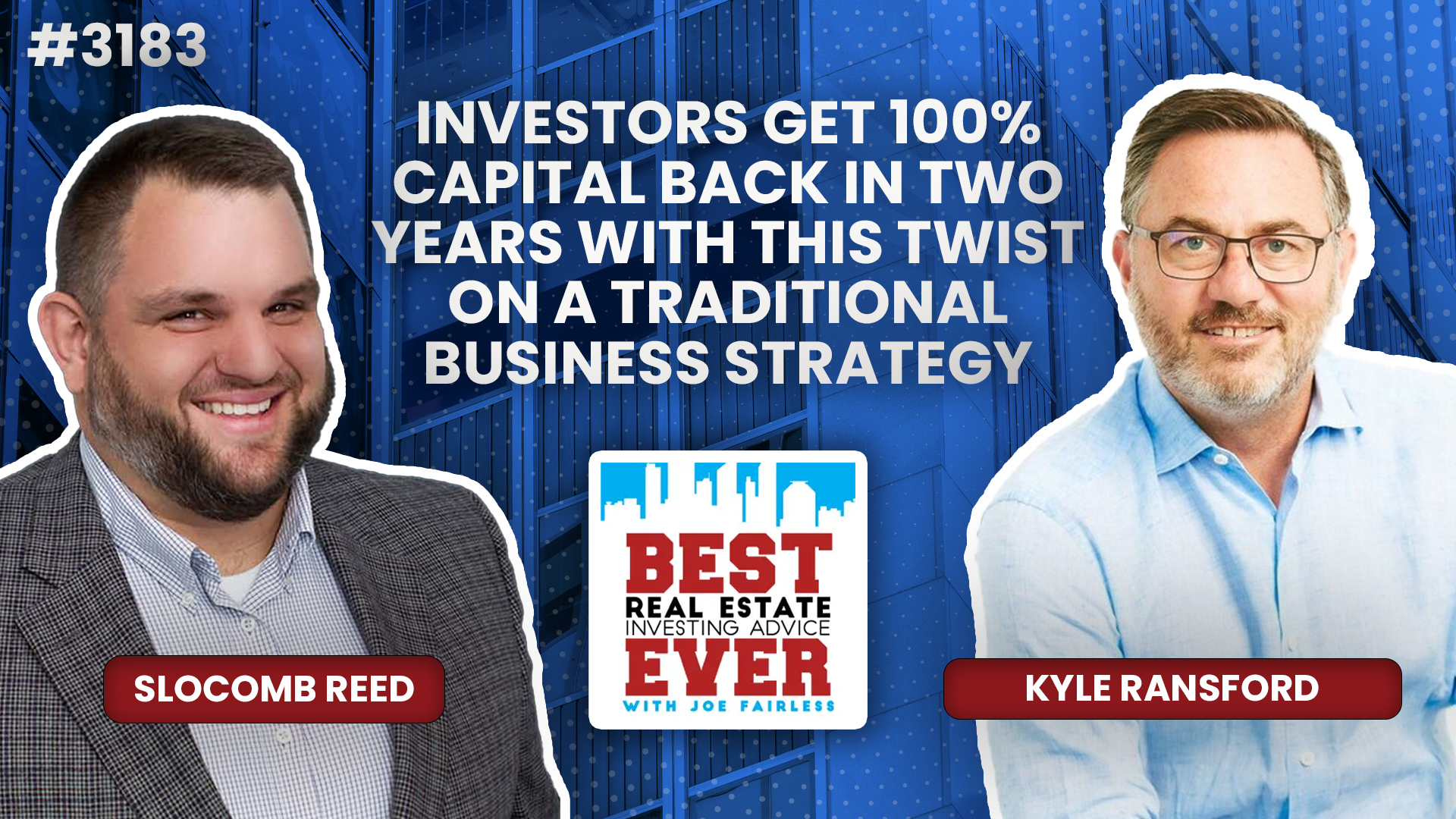 JF3183: Investors Get 100% Capital Back in Two Years With This Twist on a Traditional Business Strategy ft. Kyle Ransford