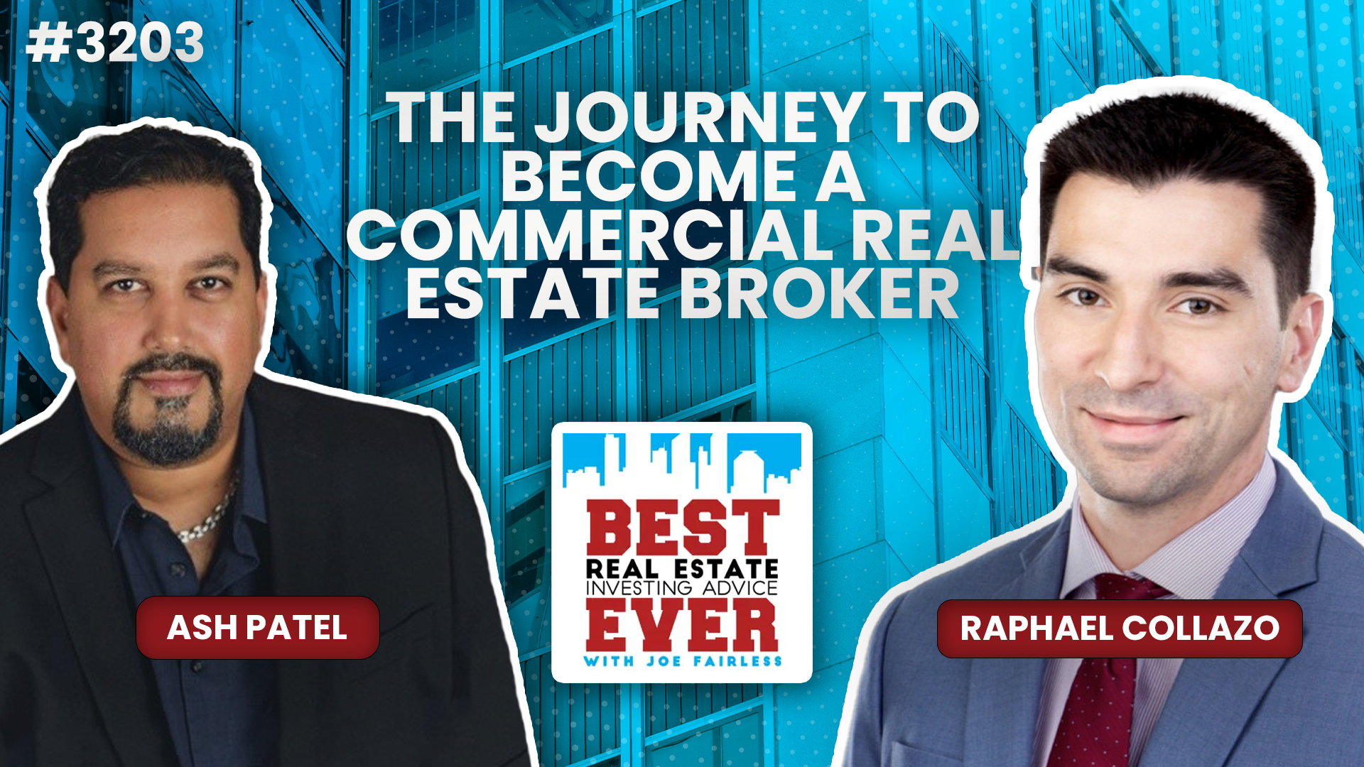 JF3203: The Journey to Become a Commercial Real Estate Broker ft. Raphael Collazo