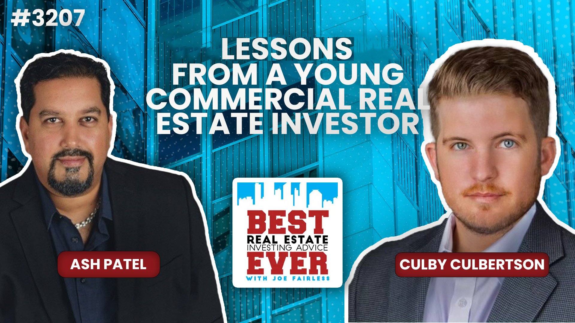 JF3207: Lessons From a Young Commercial Real Estate Investor ft. Culby Culbertson