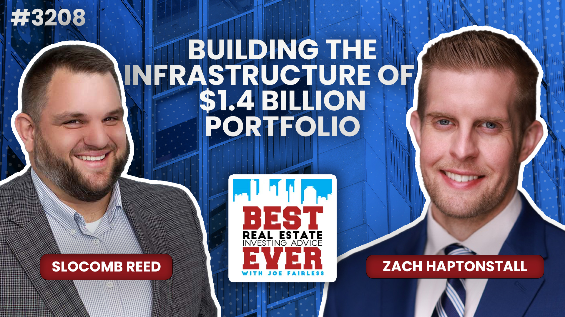 JF3208: Building the Infrastructure of a $1.4 Billion Portfolio ft. Zach Haptonstall