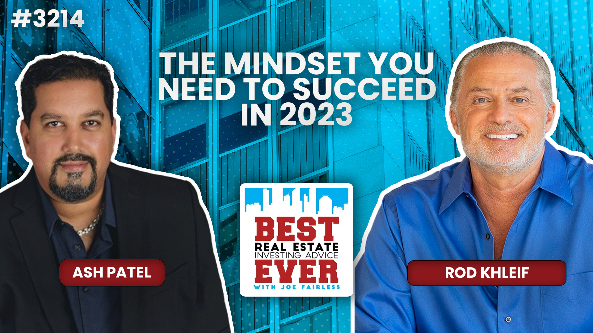 JF3214: The Mindset You Need to Succeed in 2023 ft. Rod Khleif