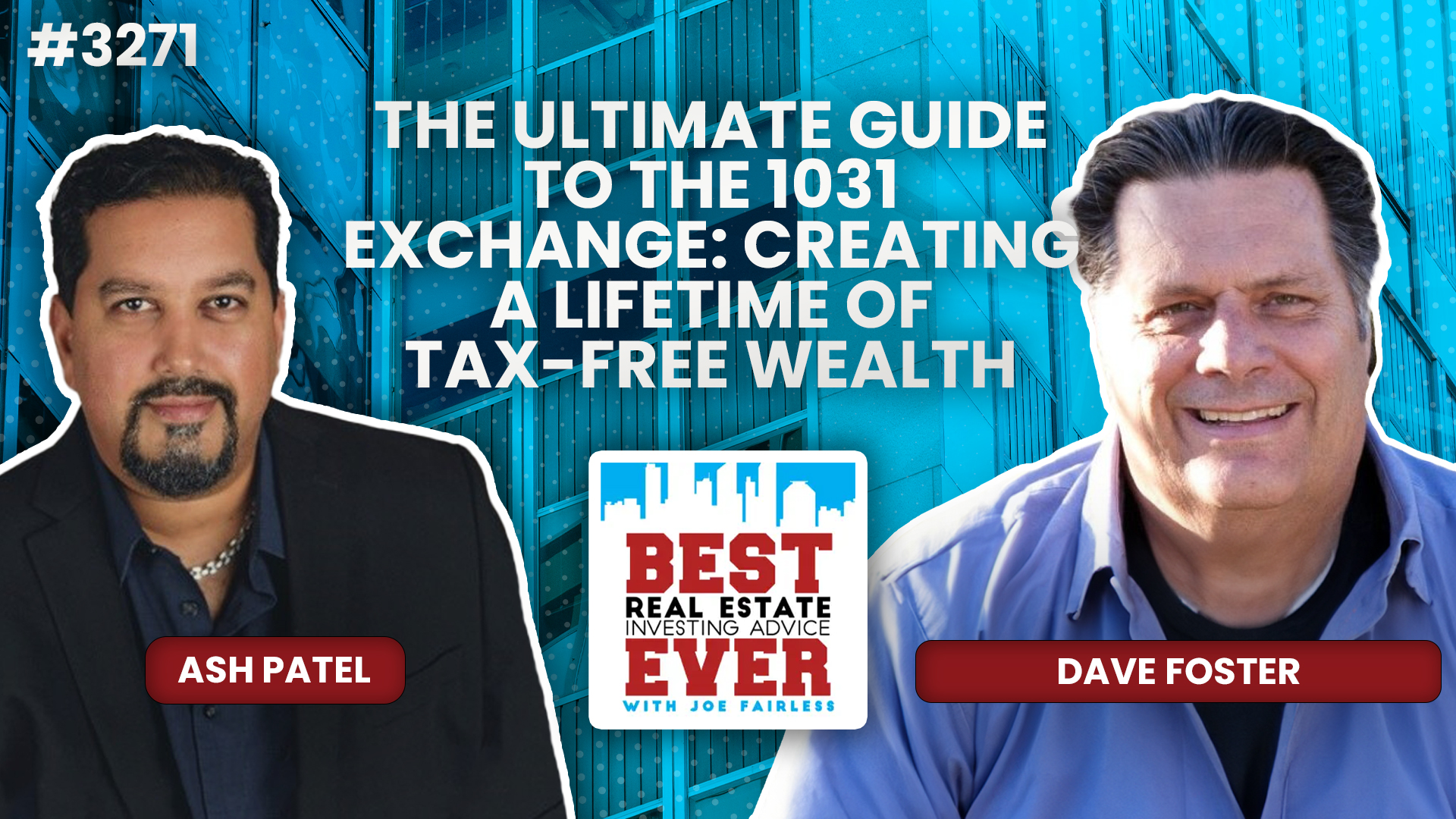 JF3271: Dave Foster — The Ultimate Guide to the 1031 Exchange: Creating a Lifetime of Tax-Free Wealth