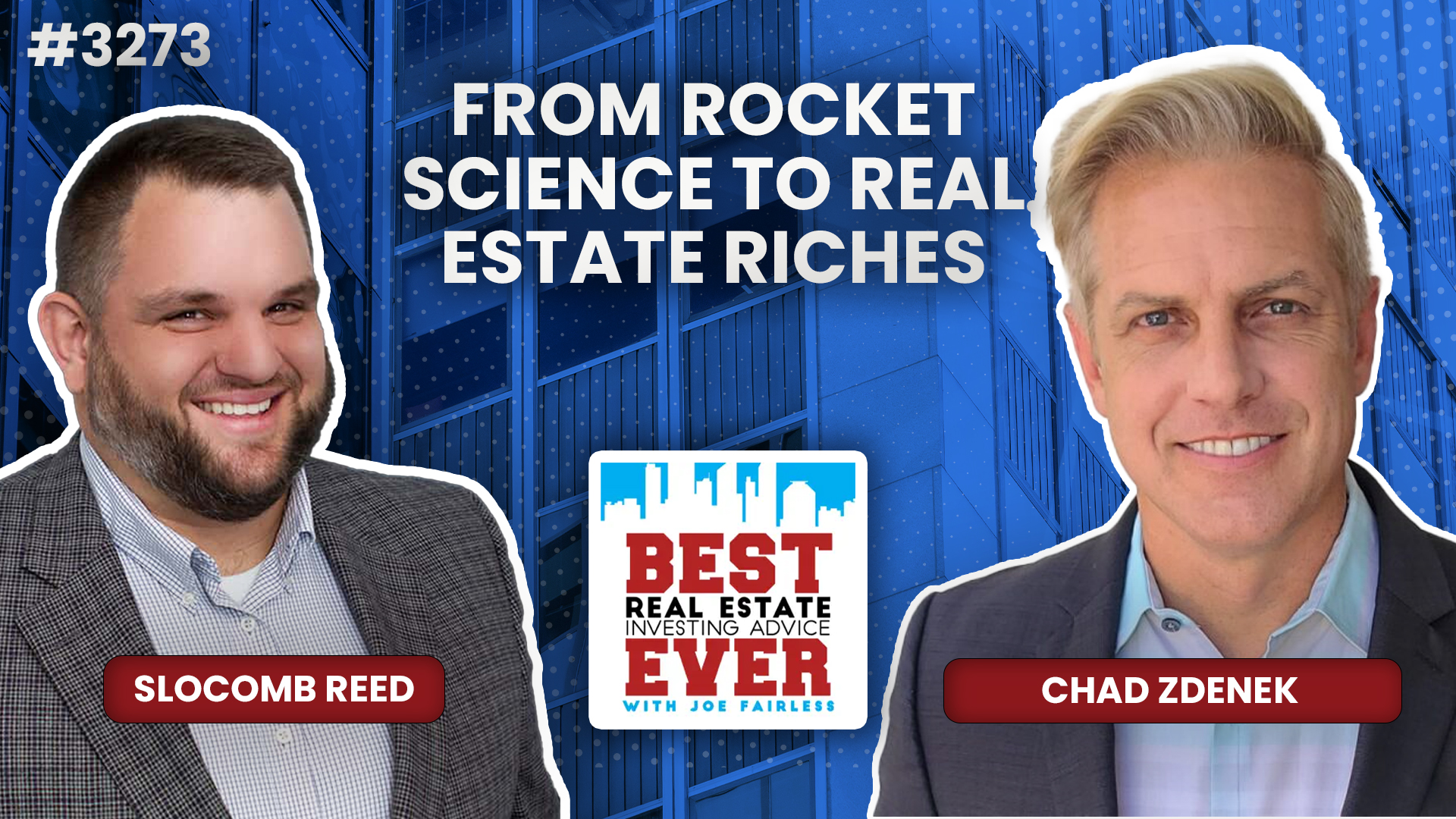 JF3273: Chad Zdenek — From Rocket Science to Real Estate Riches