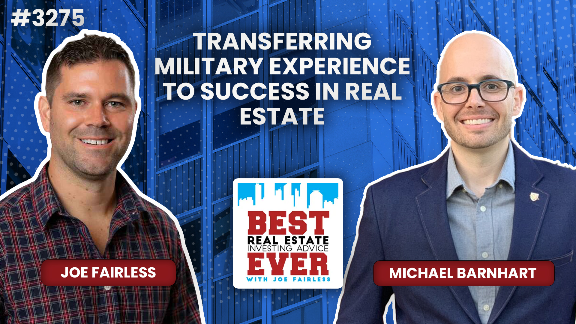 JF3275: Michael Barnhart — Transferring Military Experience to Success in Real Estate
