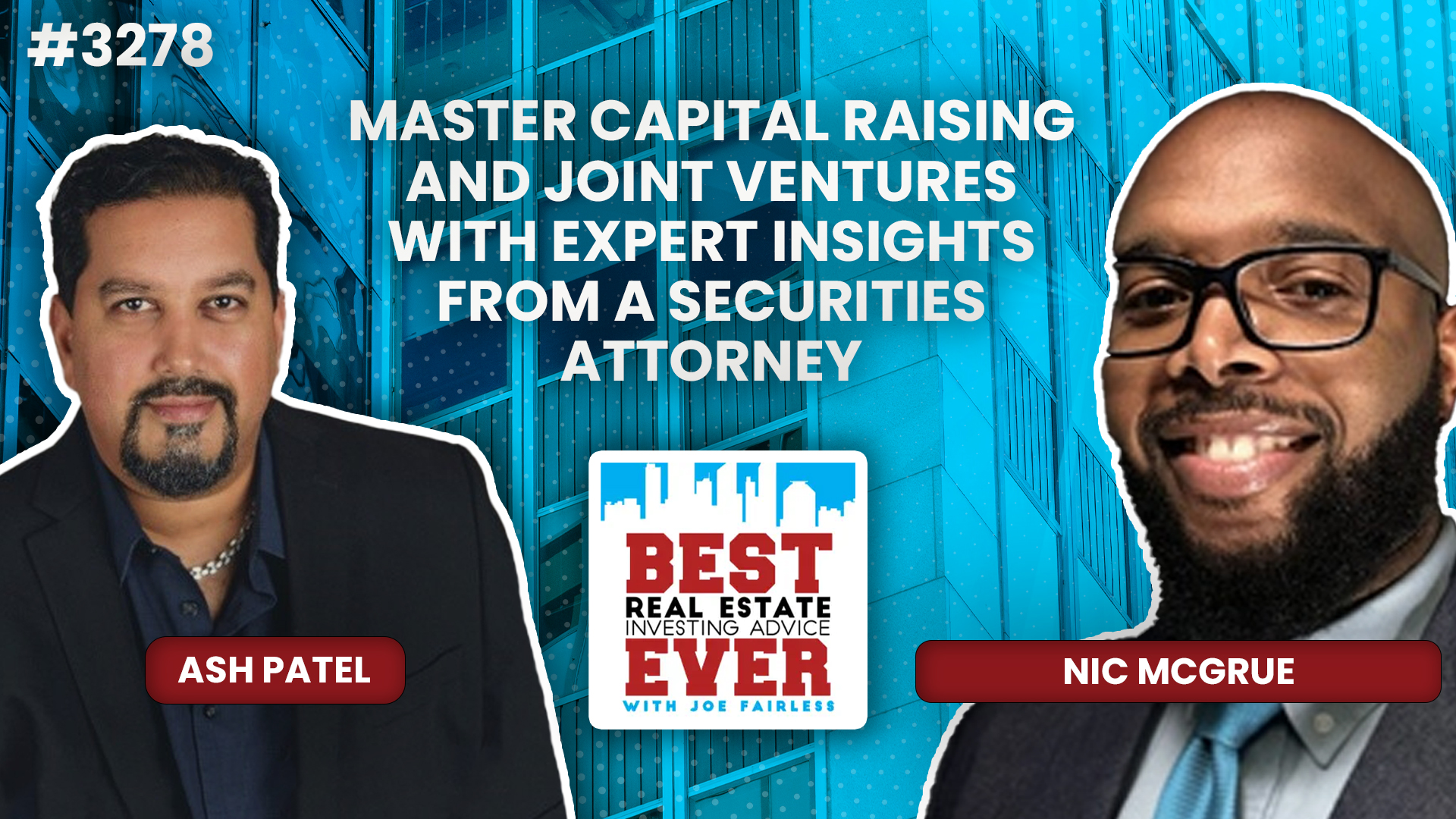 JF3278: Nic McGrue — Master Capital Raising and Joint Ventures With Expert Insights From a Securities Attorney