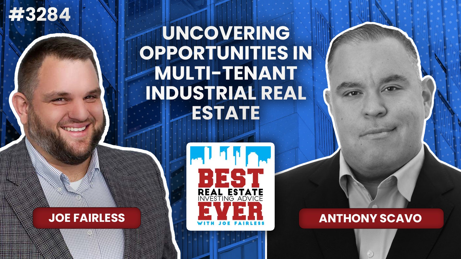 JF3284: Anthony Scavo — Uncovering Opportunities in Multi-Tenant Industrial Real Estate