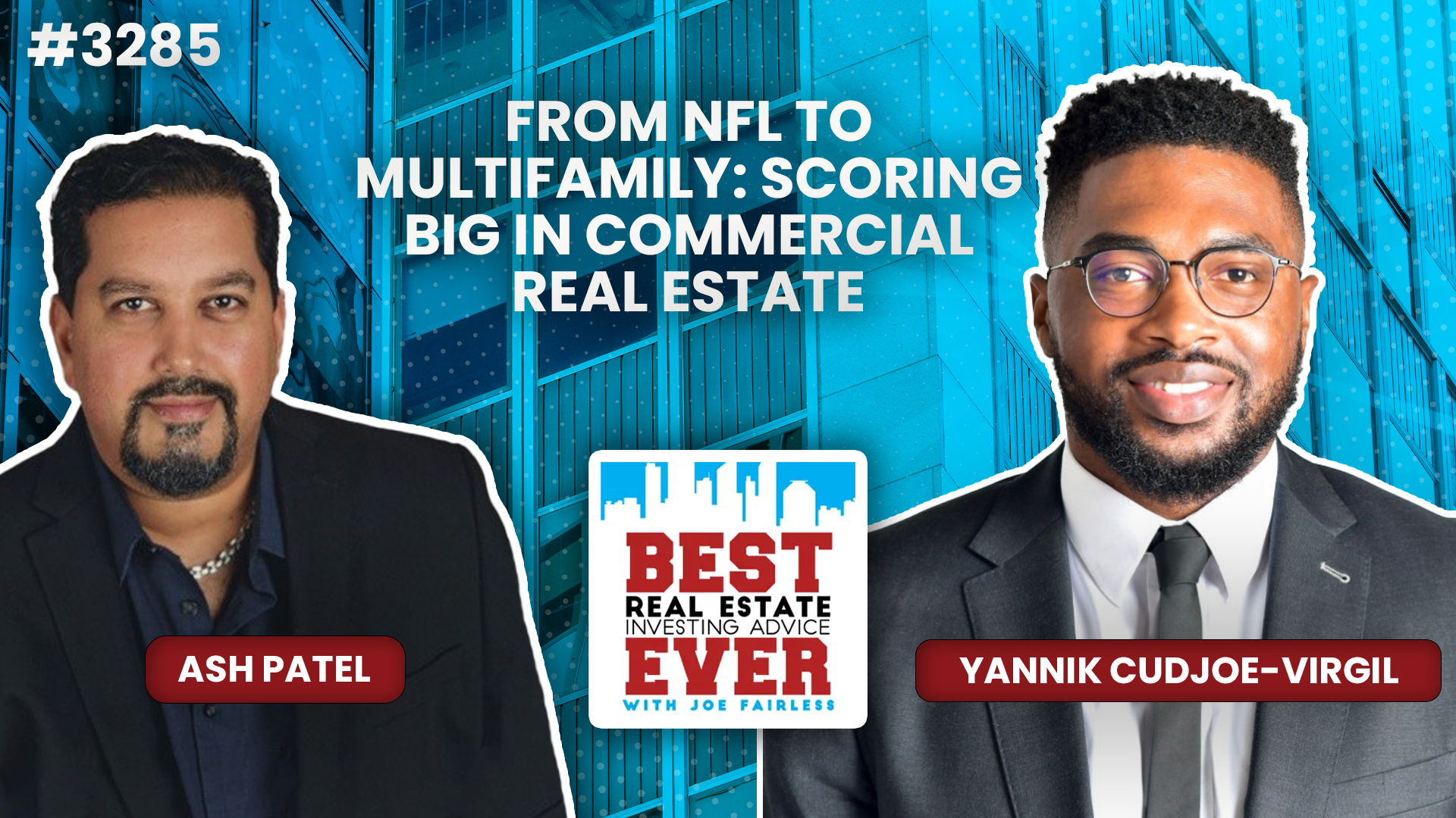 JF3285: Yannik Cudjoe-Virgil - From NFL to Multifamily: Scoring Big in Commercial Real Estate