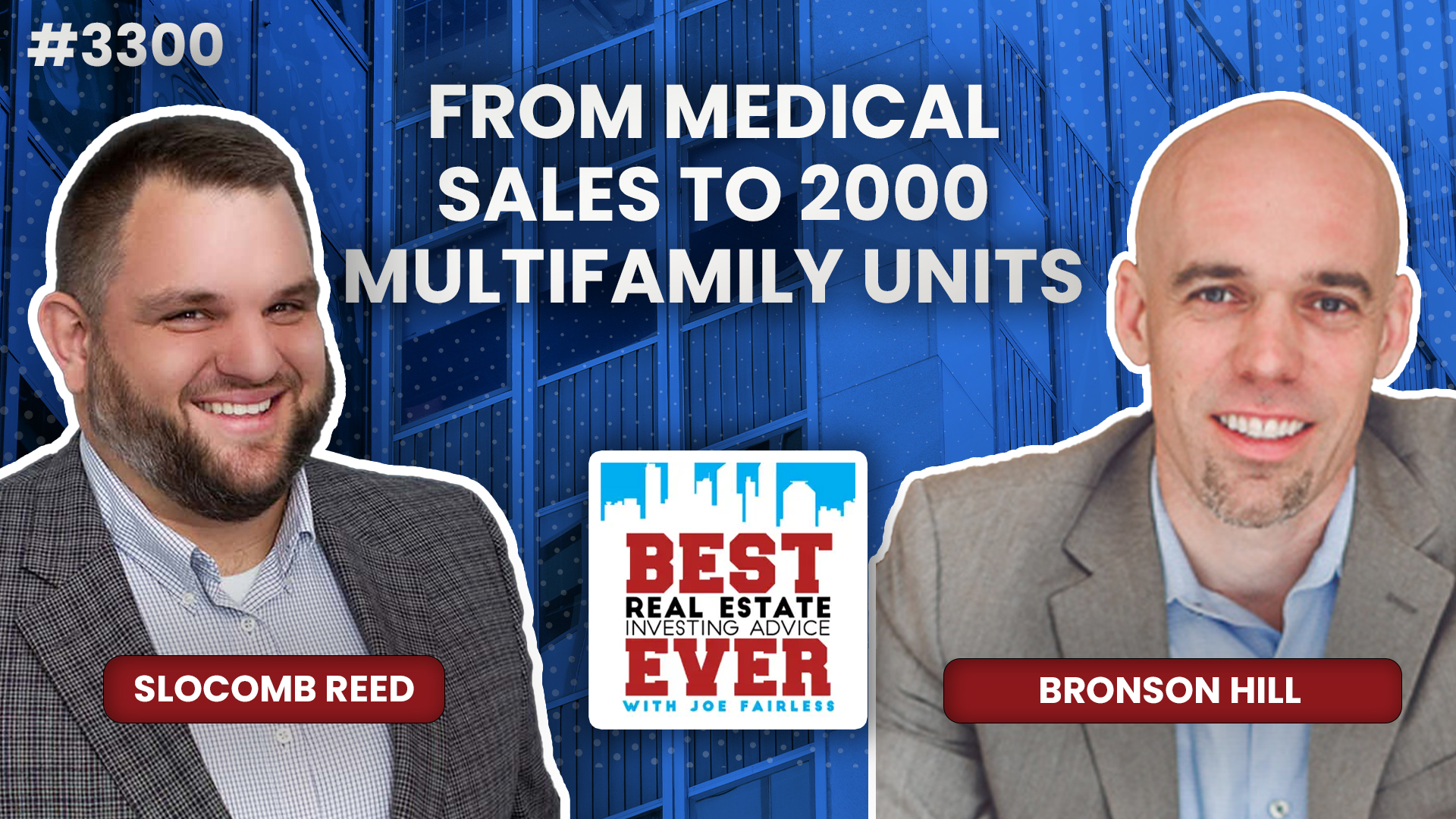 JF3300: Bronson Hill - From Medical Sales to 2000 Multifamily Units