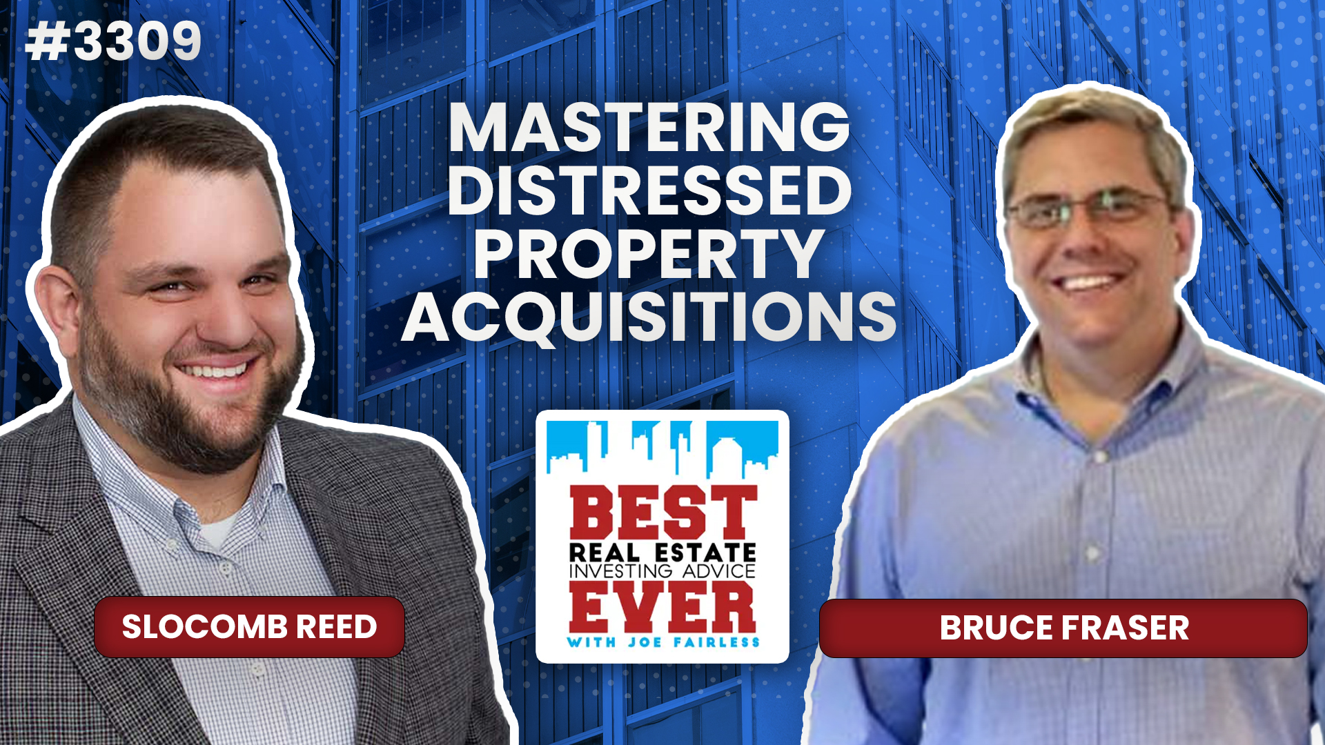 JF3309: Bruce Fraser - Mastering Distressed Property Acquisitions
