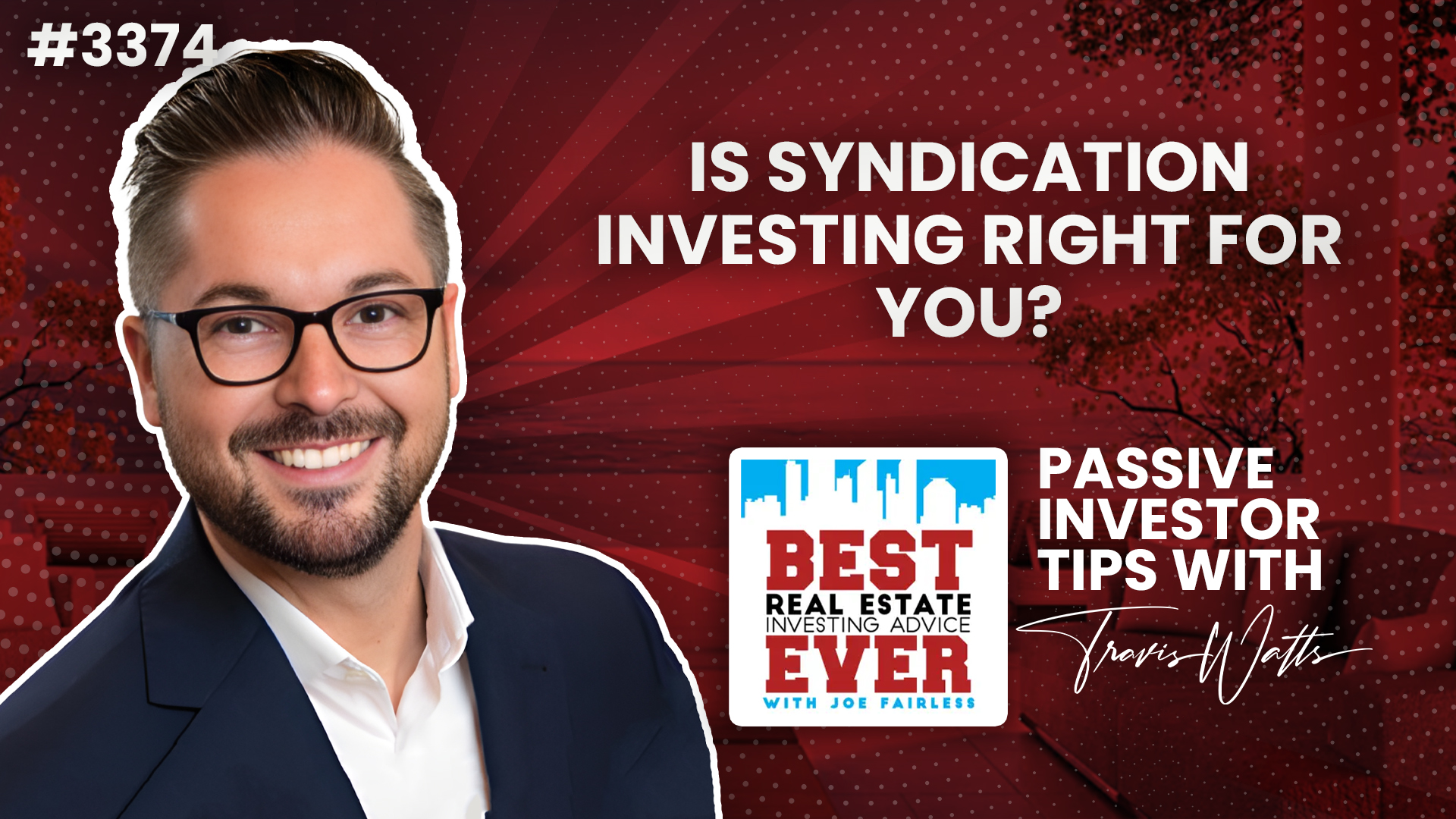 JF3374: Is Syndication Investing Right for You? | Passive Investor Tips ft. Travis Watts