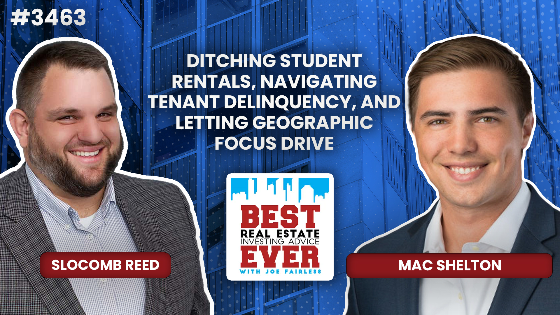 JF3463: Ditching Student Rentals, Navigating Tenant Delinquency, and Letting Geographic Focus Drive ft. Mac Shelton