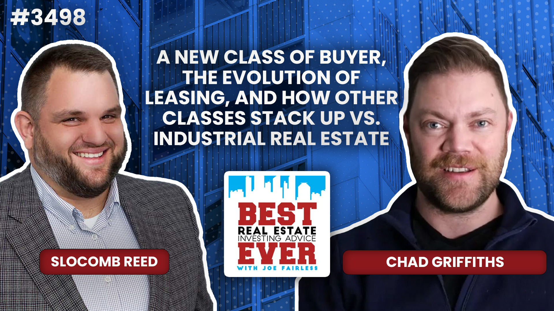 JF3498: A New Class of Buyer, the Evolution of Leasing, and How Other Classes Stack Up vs. Industrial Real Estate ft. Chad Griffiths