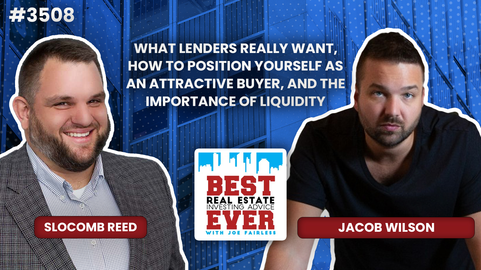 JF3508: What Lenders Really Want, How to Position Yourself as an Attractive Buyer, and the Importance of Liquidity ft. Jacob Wilson