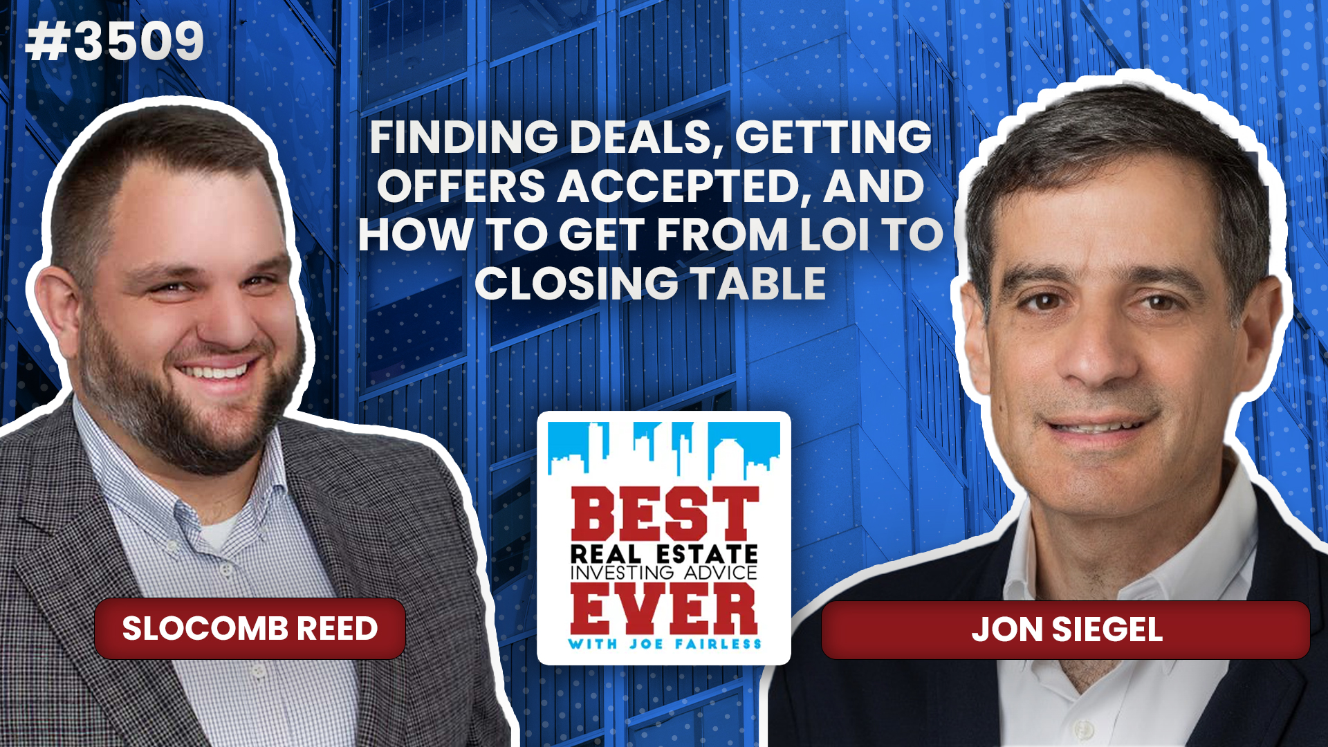 JF3509: Finding Deals, Getting Offers Accepted, and How to Get from LOI to Closing Table ft. Jon Siegel