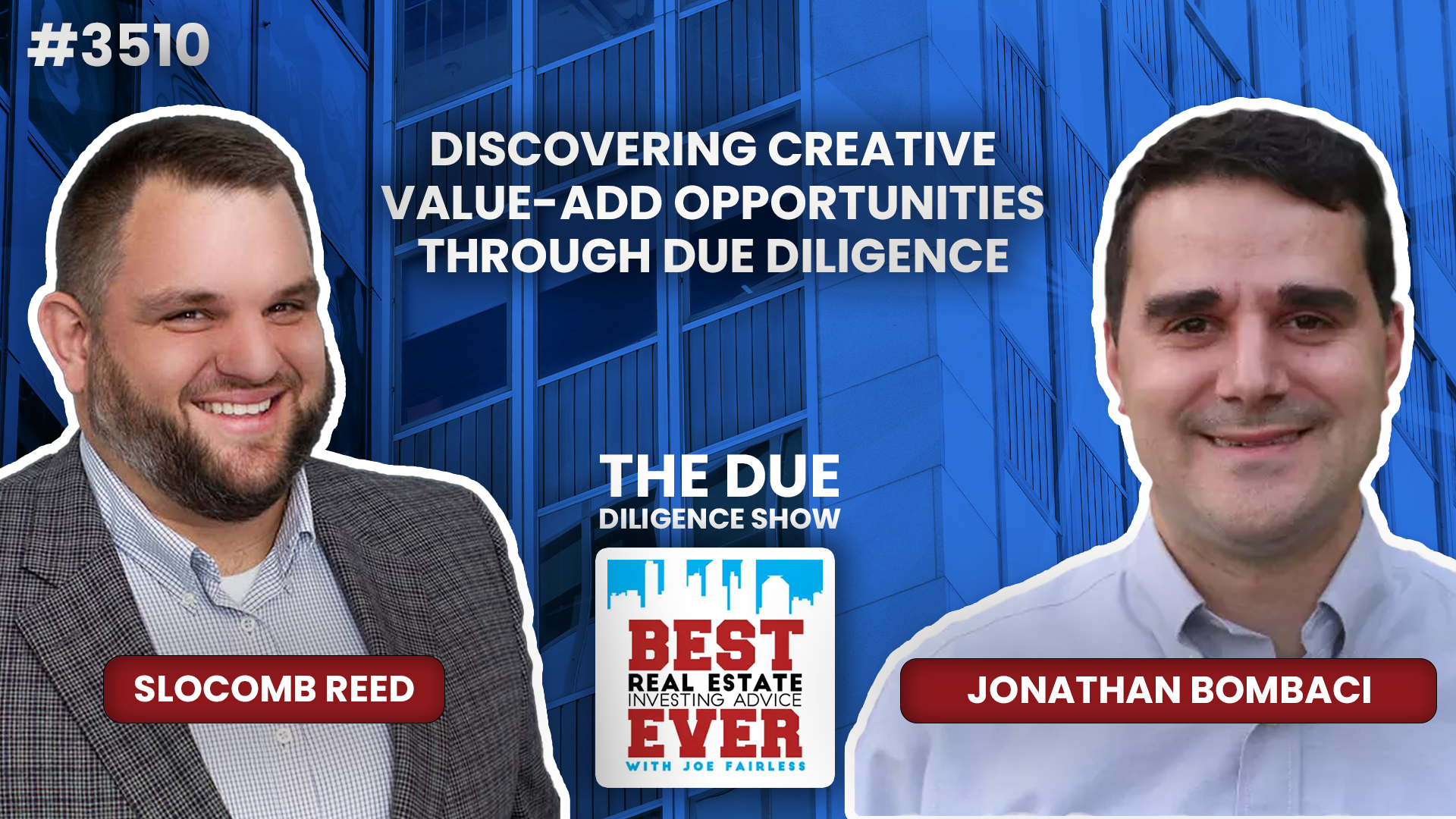 JF3510: Discovering Creative Value-Add Opportunities Through Due Diligence — the Due Diligence Show ft. Jonathan Bombaci