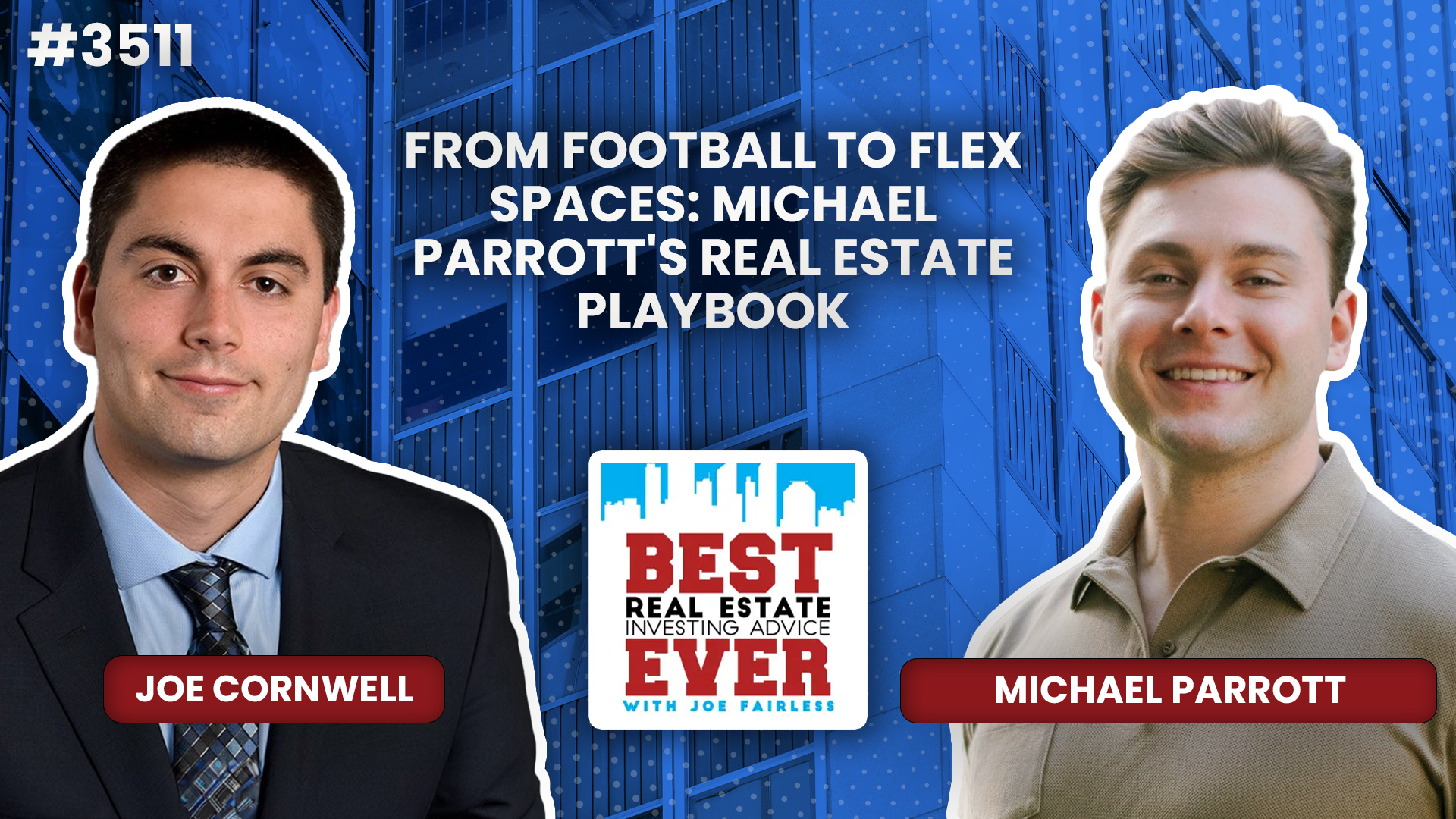 JF3511: From Football to Flex Spaces: Michael Parrott's Real Estate Playbook