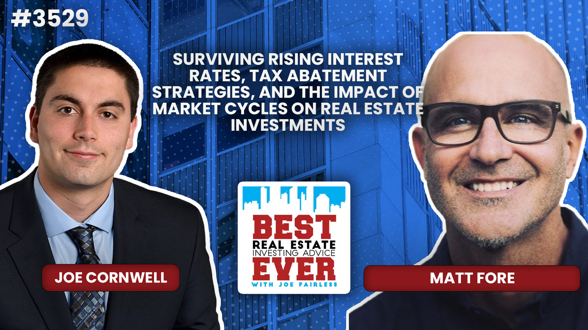 JF3529: Surviving Rising Interest Rates, Tax Abatement Strategies, and the Impact of Market Cycles on Real Estate Investments ft. Rick Martin