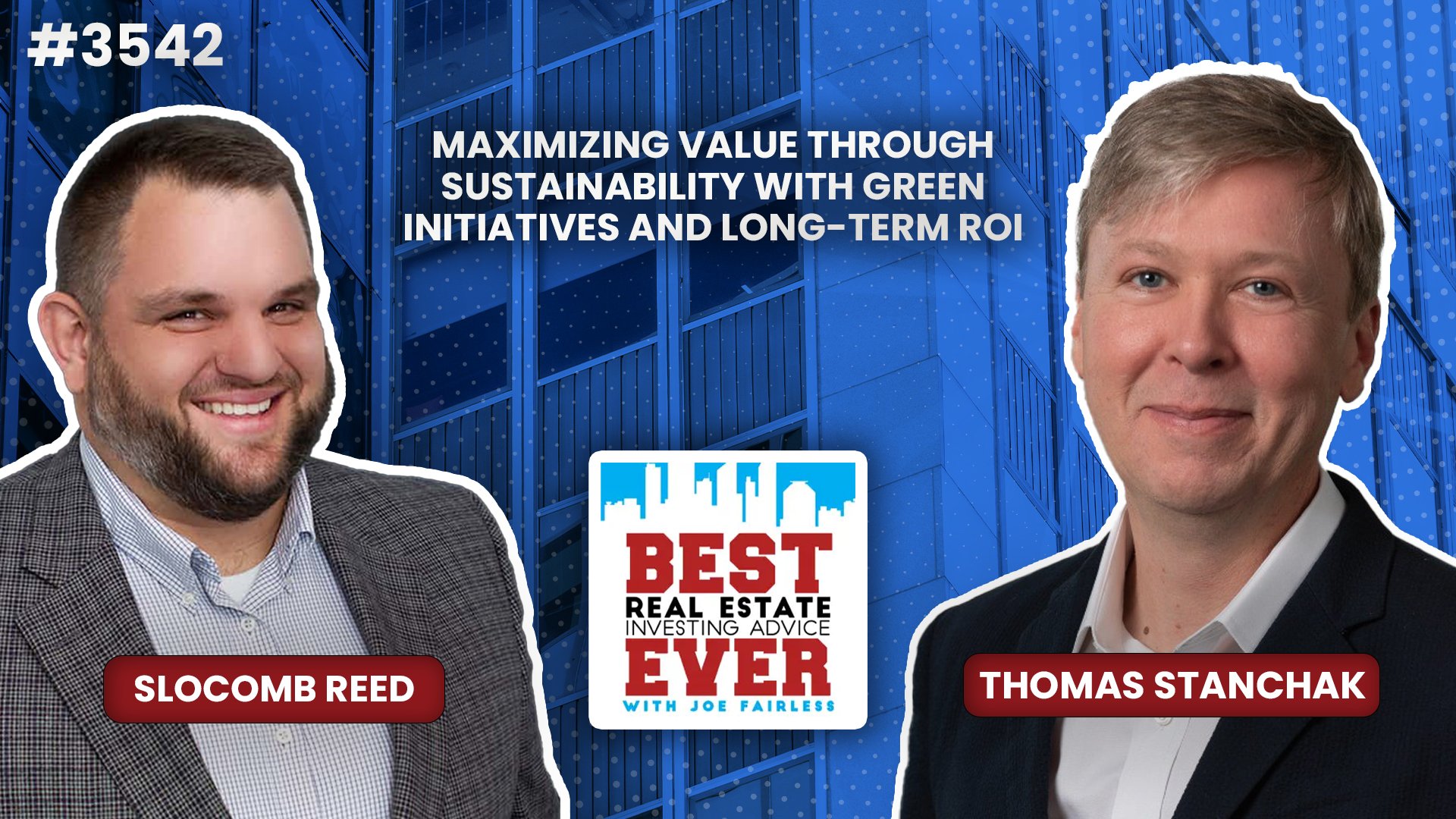 JF3542: Maximizing Value through Sustainability with Green Initiatives and Long-Term ROI ft. Thomas Stanchak