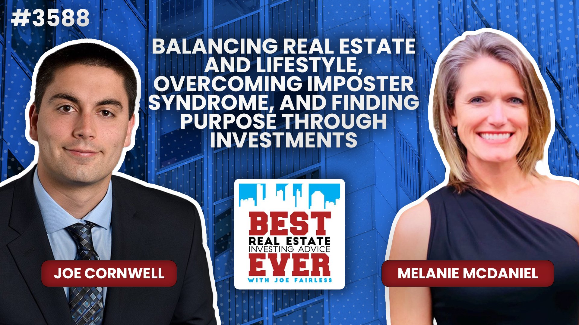 JF3588: Balancing Real Estate and Lifestyle, Overcoming Imposter Syndrome, and Finding Purpose through Investments ft. Melanie McDaniel