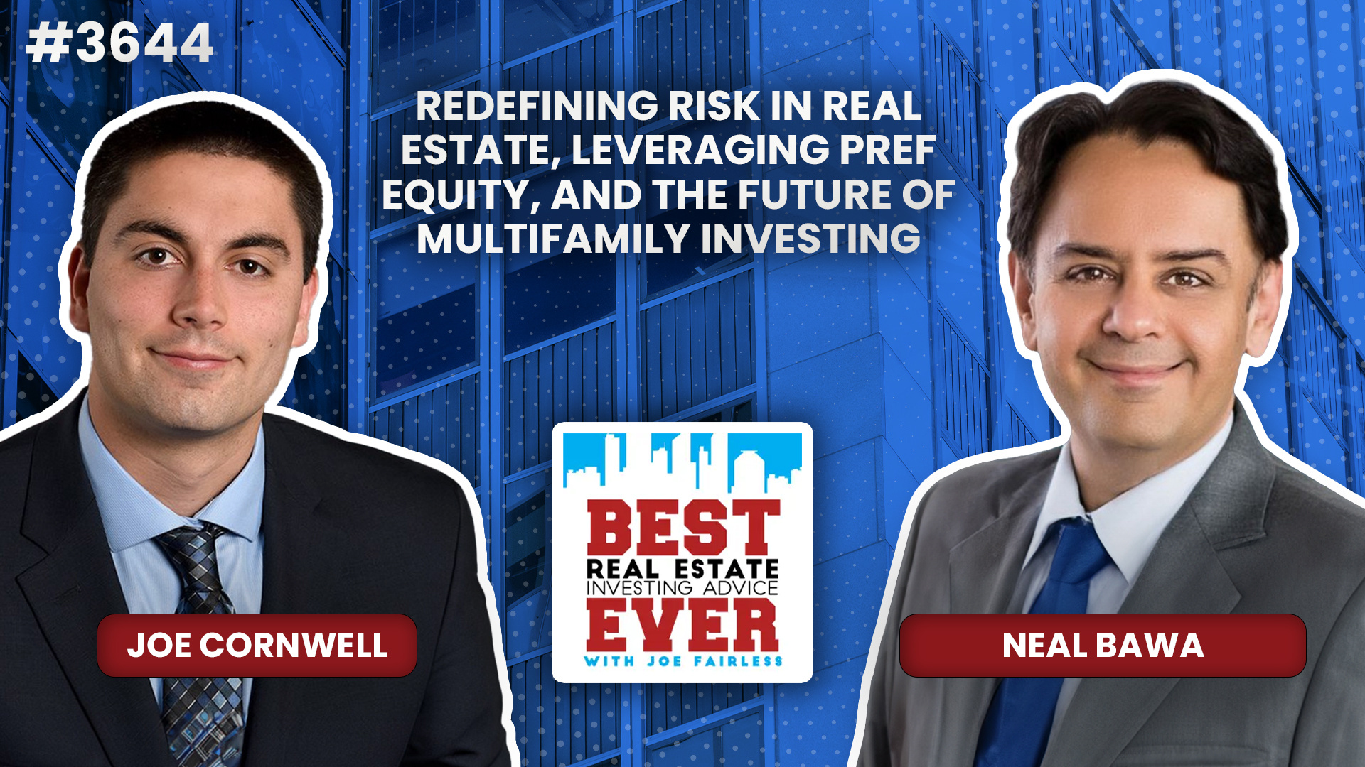 JF3644: Redefining Risk in Real Estate, Leveraging Pref Equity, and the Future of Multifamily Investing ft. Neal Bawa