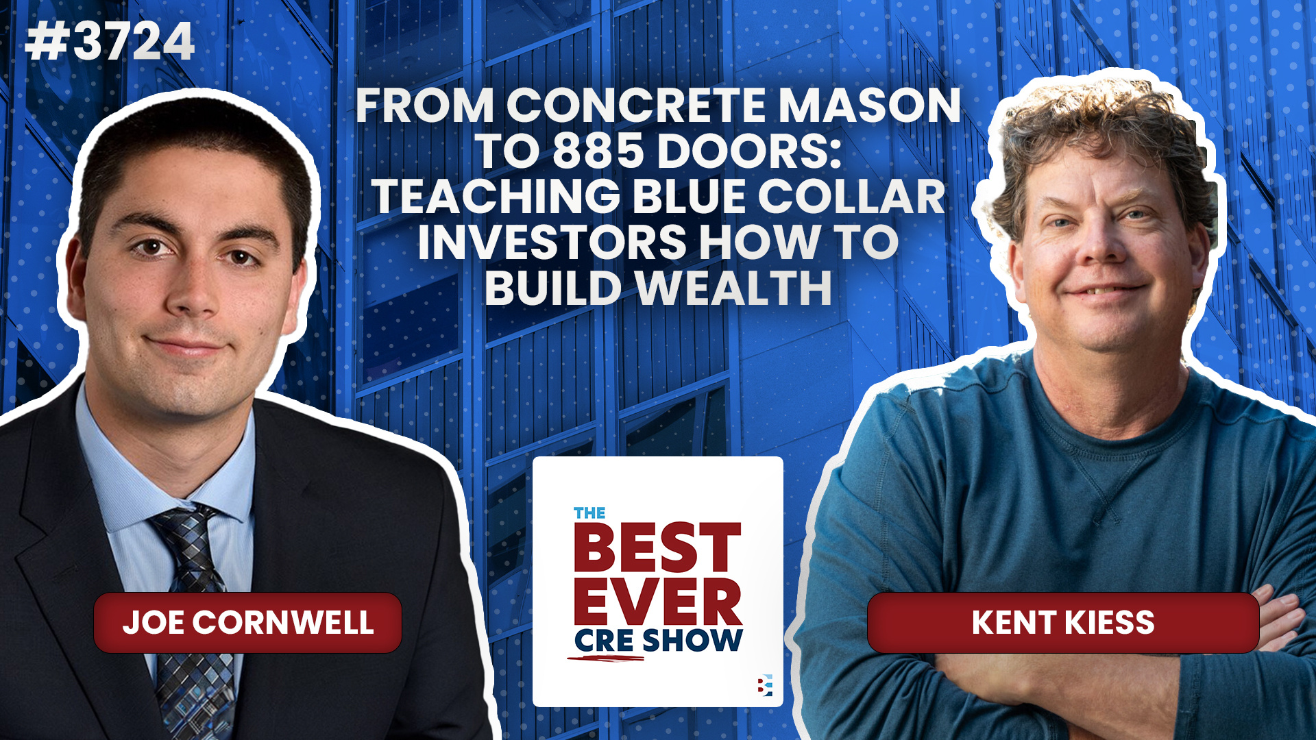JF3724: From Concrete Mason to 885 Doors: Teaching Blue Collar Investors How to Build Wealth ft. Kent Kiess