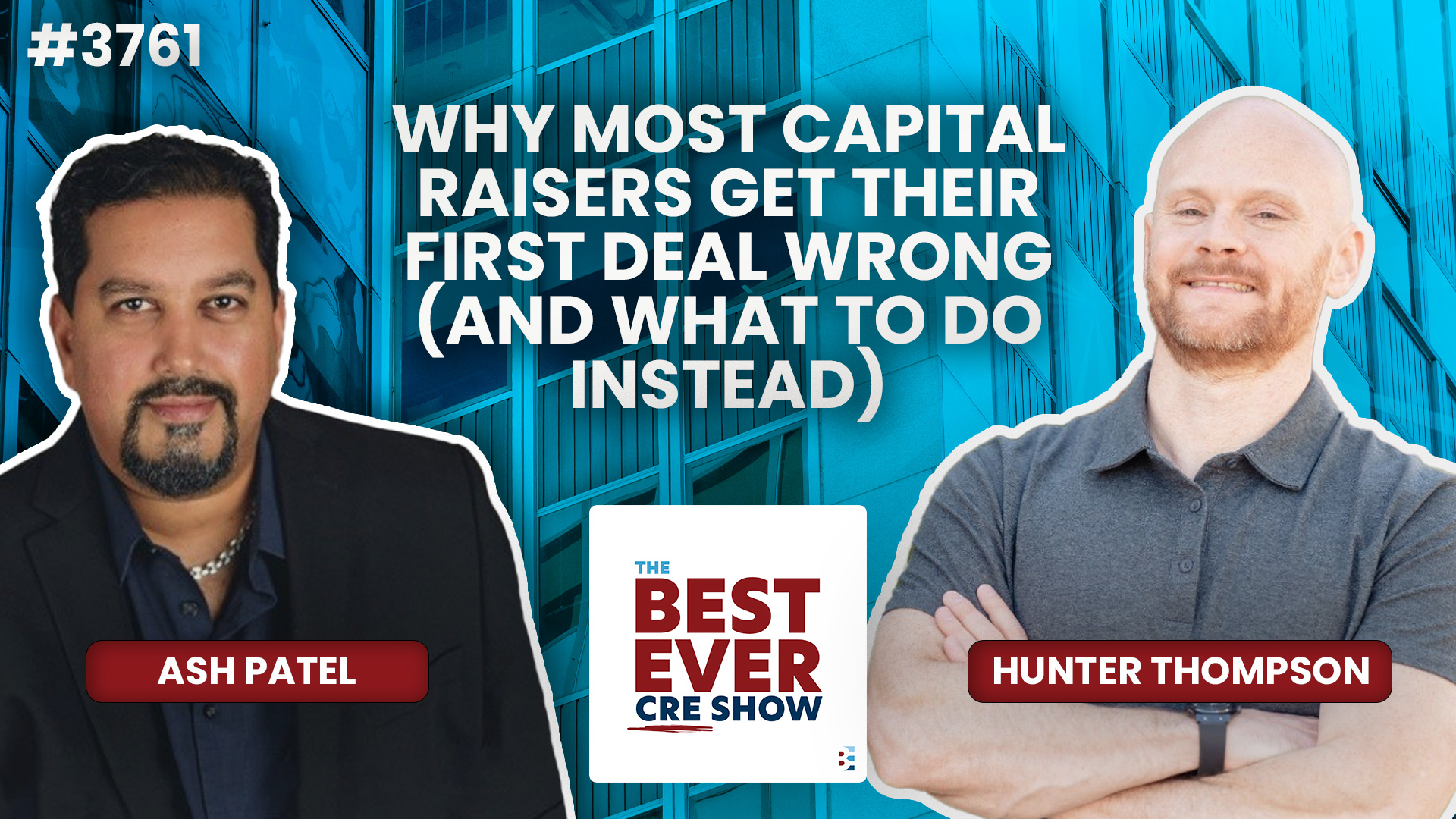 JF3761: Why Most Capital Raisers Get Their First Deal Wrong (And What to Do Instead) ft. Hunter Thompson