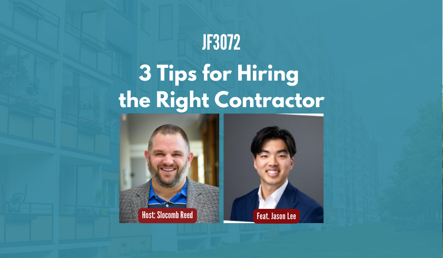 JF3072: 3 Tips for Hiring the Right Contractor ft. Jason Lee