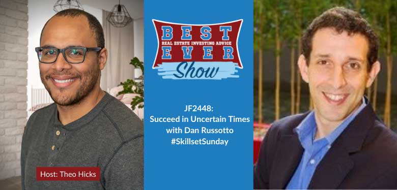 JF2448: Succeed in Uncertain Times with Dan Russotto #SkillsetSunday