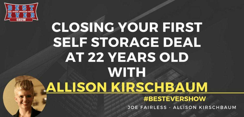 JF1325: Closing Your First Self Storage Deal At 22 Years Old with Allison Kirschbaum