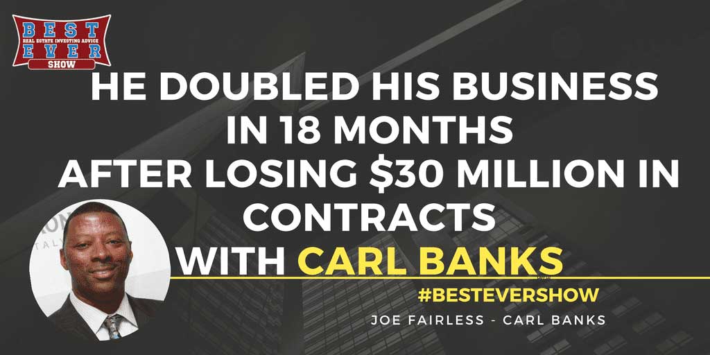 JF1206: He Doubled His Business In 18 Months After Losing $30 Million In Contracts with Carl Banks