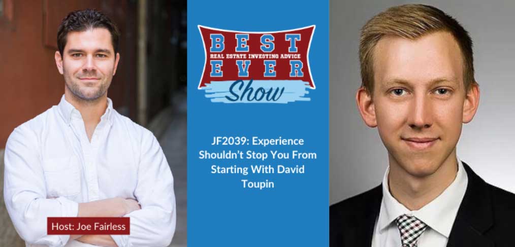 JF2039: Experience Shouldn’t Stop You From Starting With David Toupin