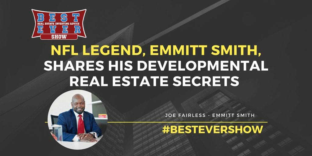 JF1010: NFL Legend, Emmitt Smith, Shares His Developmental Real Estate Secrets