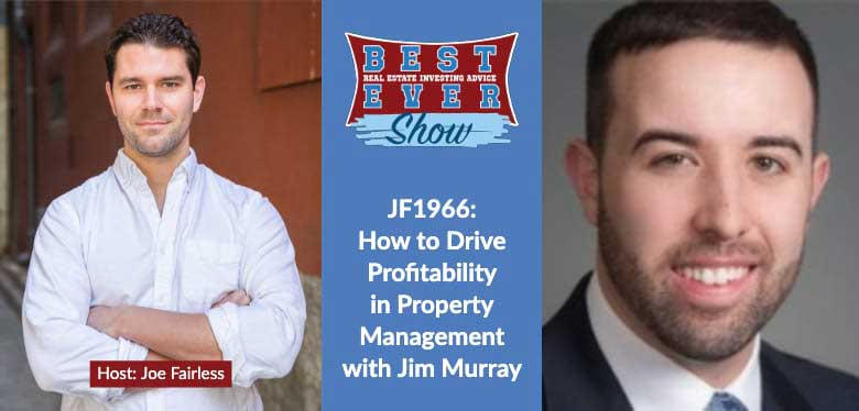 JF1966: How to Drive Profitability in Property Management with Jim Murray