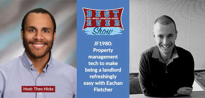JF1980: Property management tech to make being a landlord refreshingly easy with Eachan Fletcher