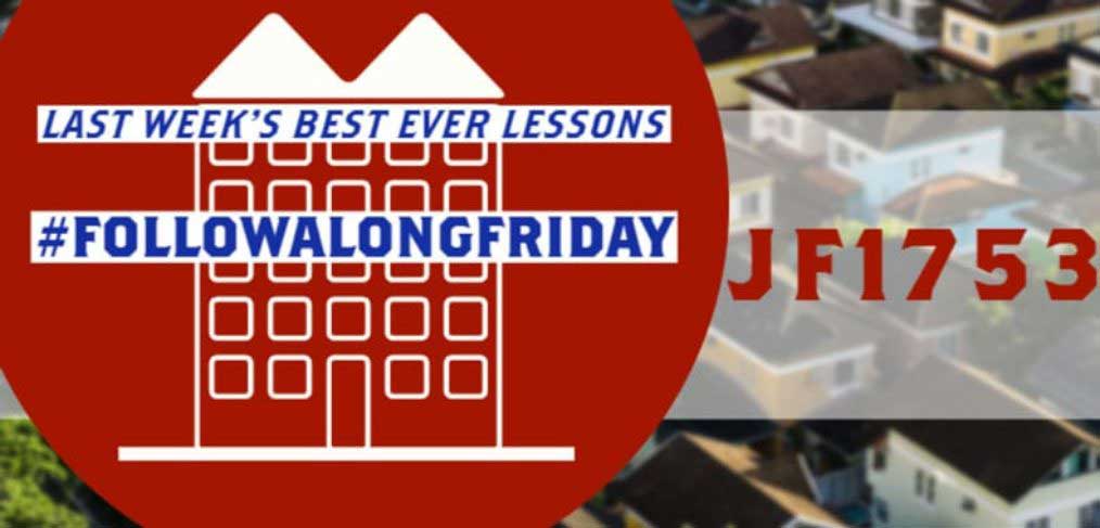 JF1753: Last Week's Best Ever Lessons #FollowAlongFriday with Joe and Theo