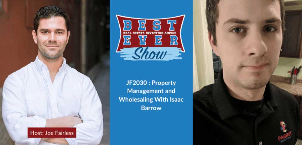 JF2030 : Property Management and Wholesaling With Isaac Barrow