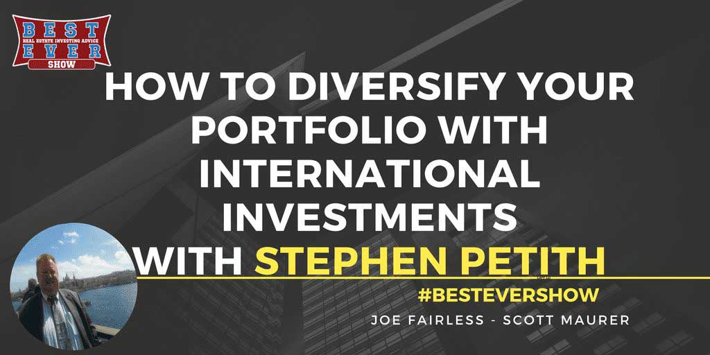 JF1286: How To Diversify Your Portfolio With International Investments with Stephen Petith