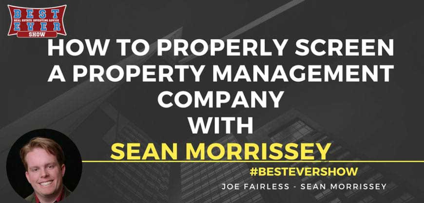 JF1287: How To Properly Screen A Property Management Company With Sean Morrissey