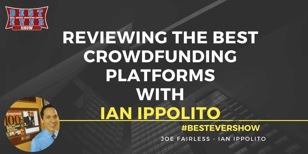 JF1294: Reviewing The Best Crowdfunding Platforms with Ian Ippolito