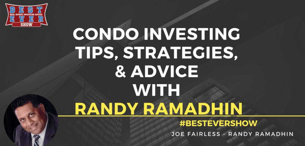 JF1324: Condo Investing Tips, Strategies, & Advice with Randy Ramadhin