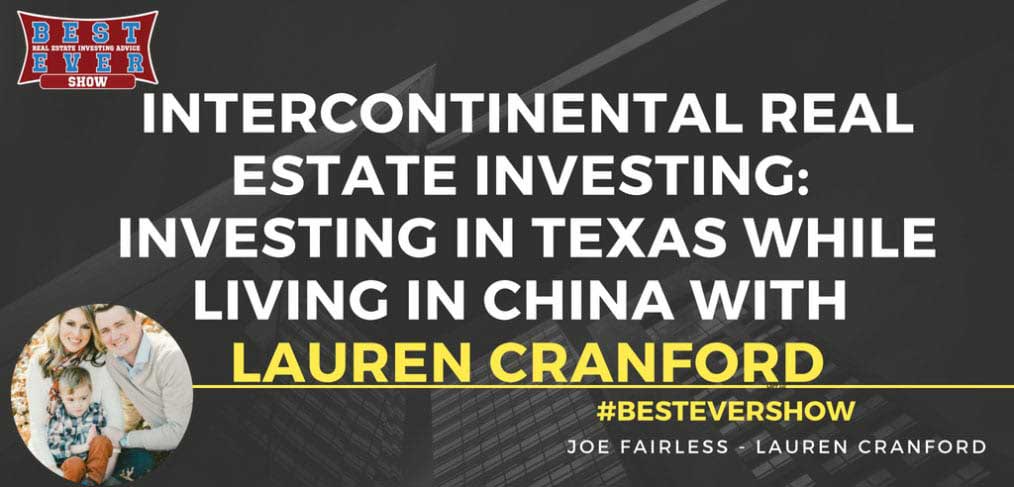 JF1379: Intercontinental Real Estate Investing: Investing In Texas While Living In China with Lauren Cranford
