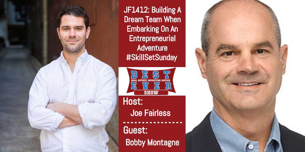 JF1412: Building A Dream Team When Embarking On An Entrepreneurial Adventure #SkillSetSunday with Bobby Montagne