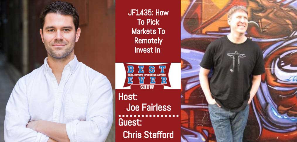 JF1435: How To Pick Markets To Remotely Invest In with Chris Stafford