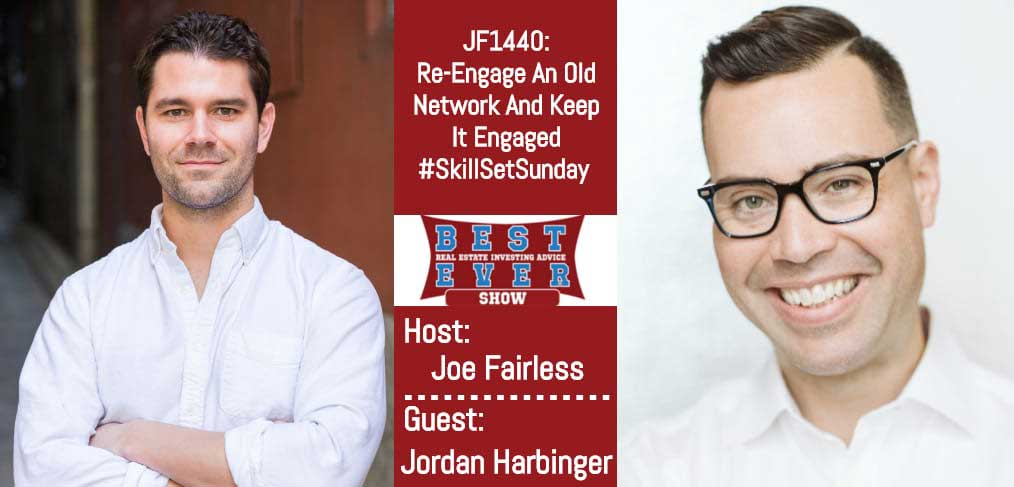 JF1440: Re-Engage An Old Network And Keep It Engaged #SkillSetSunday with Jordan Harbinger